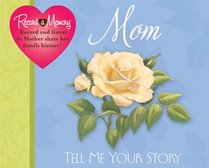 Record a Memory Mom Tell Me Your Story