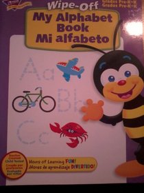 My Alphabet Book (Mi Alfabeto) Wipe-off (Grades Pre-k-kinder)