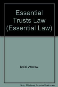 Essential Trusts Law (Essential Law)
