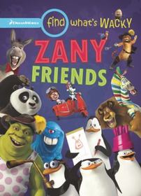 Find What's Wacky: Zany Friends