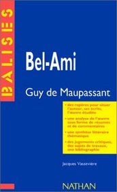 Balises: Maupassant: Bel Ami (French Edition)