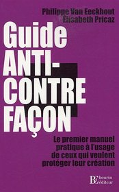 Guide Anti-Contrefaçon (French Edition)