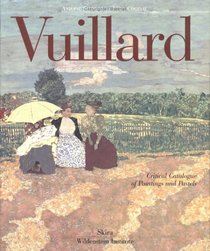 Edouard Vuillard: Catalogue Raisonne