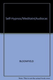 Self-Hypnosis and Meditation/Audio Cassette