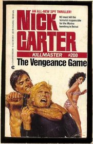 The Vengeance Game (Killmaster, No 200)