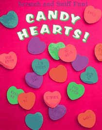 Candy Hearts! (Scratch and Sniff Fun!)