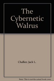 The Cybernetic Walrus