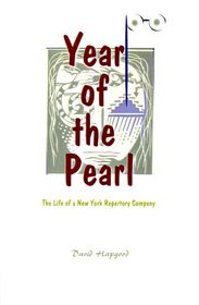 Year of the Pearl: The Life of a New York Repertory Company