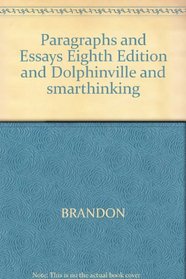 Paragraphs And Essays Eighth Edition And Dolphinville And Smarthinking