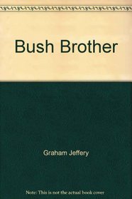 Bush Brother