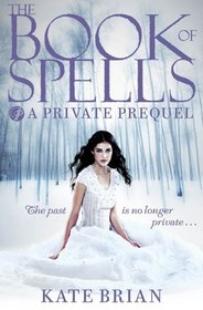The Book of Spells. Kate Brian (Private)