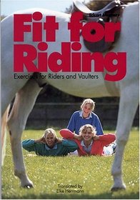 Fit for Riding: Exercises for Riders and Vaulters