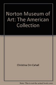 Norton Museum of Art: The American Collection