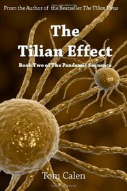 The Tilian Effect: Book Two of The Pandemic Sequence