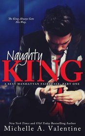 Naughty King (A Sexy Manhattan Fairytale)