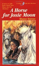 A Horse for Josie Moon (Blue Kite, Bk 2)