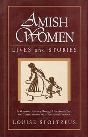 Amish Women: Lives and Stories