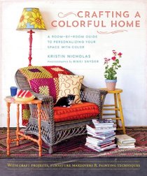 Crafting a Colorful Home: A Room-by-Room Guide to Personalizing Your Space with Color