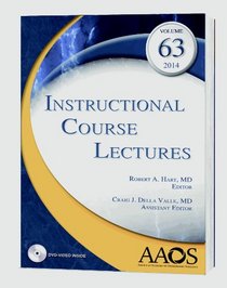 Instructional Course Lectures, Volume 63 (Instructional Course Lectures (American Academy of Orthopaedic Surgeons))
