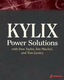 Kylix Power Solutions with Don Taylor, Jim Mischel, and Tim Gentry