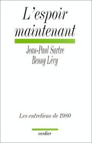 L'Espoir Maintenant: Les Entretiens De 1980 (French Edition)