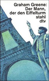 Der Mann, der den Eiffelturm stahl und andere Erzhlungen.