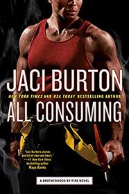 All Consuming (Brotherhood by Fire, Bk 3)