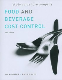 Food and Beverage Cost Control, Study Guide
