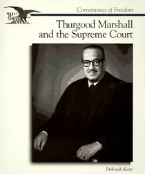 Thurgood Marshall and the Supreme Court (Cornerstones of Freedom)