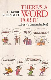 They Have A World For It: A Lighthearted Lexicon of Untranslatable Words and Phrases