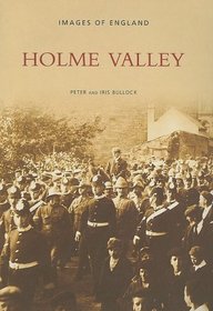 Holme Valley (Images of England)