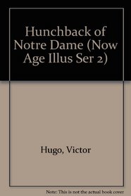 Hunchback of Notre Dame (Now Age Illusustrated, Bk 2)