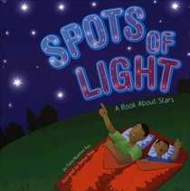 Spots Of Light: A Book About Stars (Amazing Science)
