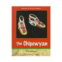 The Chipewyan-Subarctic (Indians of North America)