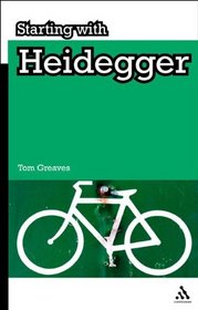 Starting with Heidegger (Starting With.)
