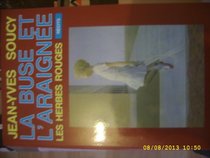 La buse ; et, L'araignee: Recits (French Edition)