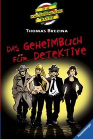 Die Knickerbockerbande. Das Geheimbuch fr Detektive