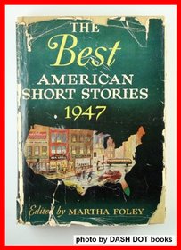The Best American Short Stories: 1947