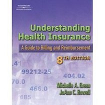 Understanding Health Insurance: A Guide to Billing and Reimbursement- Text Only
