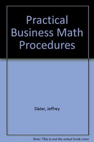 Student Solutions Manual to accompany Practical Business Math Procedures