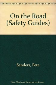 On the Road (Safety Guides)