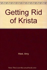 Getting Rid of Krista