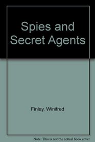 Spies and Secret Agents