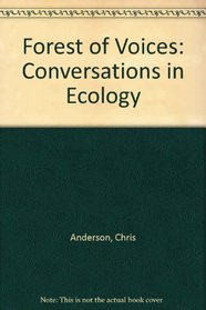 Forest of Voices: Conversations in Ecology