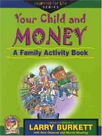 Your Child and Money: A Family Activity Book (Learning for Life)
