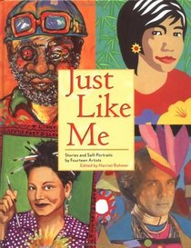 Just Like Me: Stories and Self-Portraits by Fourteen Artists