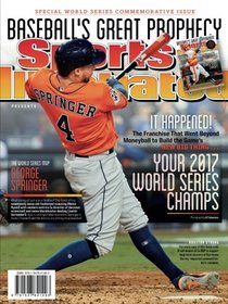 Sports Illustrated Houston Astros 2017 World Series Champions Special Commemorative Issue - George Springer Cover: Baseball's Great Prophecy