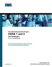 CCNA 1 and 2 Lab Companion, Revised (Cisco Networking Academy Program) (3rd Edition)