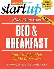 Start Your Own Bed and Breakfast (Entrepreneur Startup)