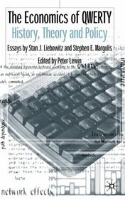 The Economics of QWERTY: History, Theory and Policy - Essays by Stan J.Liebowitz and Steven E.Margolis